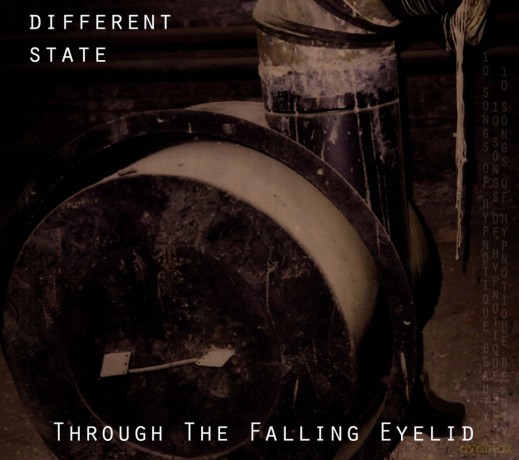 Different State: Through The Falling Eyelid [CD]