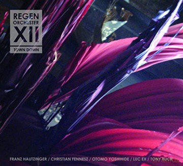 Regenorchestr XII: Town Down [CD]