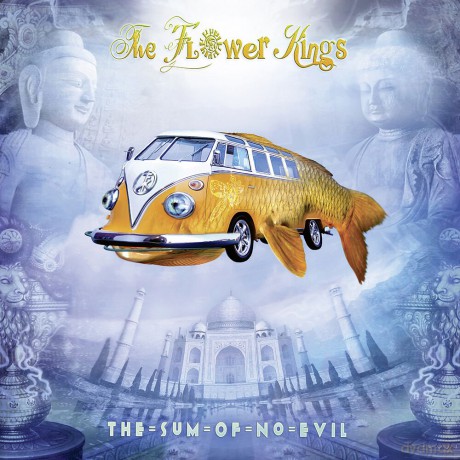 The Flower Kings: The Sum Of No Evil (Re-issue 2023) (digipack) [CD]