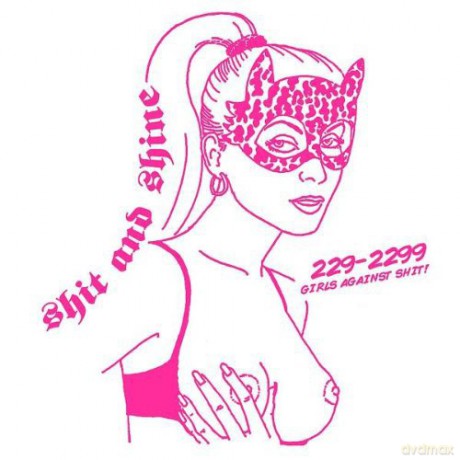 Shit And Shine: 229-2299 Girls Against Shit [2xWinyl]