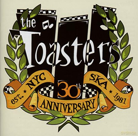 The Toasters: 30th Anniversary [CD]