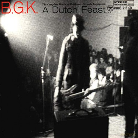 Bgk: A Dutch Feast...The Complete Works Of... [CD]