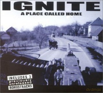 Ignite: A Place Called Home [CD]