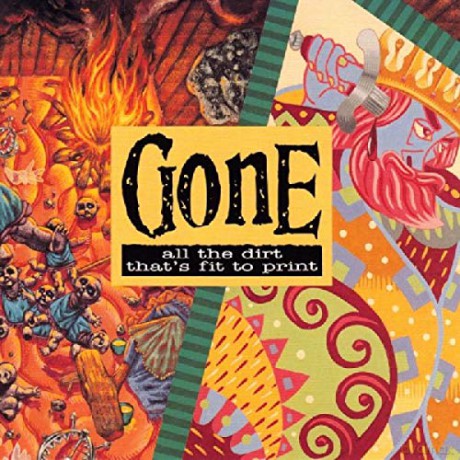 Gone: All The Dirt That's Fit To Print [CD]