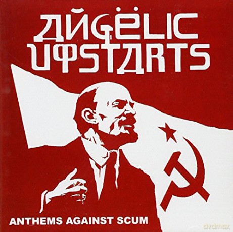 Angelic Upstarts: Anthems Against Scum [CD]