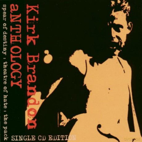 Kirk Brandon: Anthology [CD]