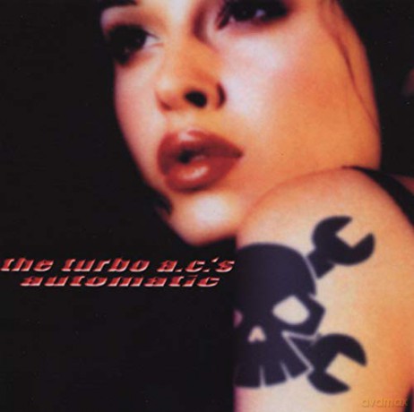 The Turbo A.C.'S: Automatic [CD]