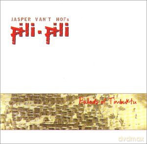 Pili Pili: Ballads Of Timbuktu [CD]