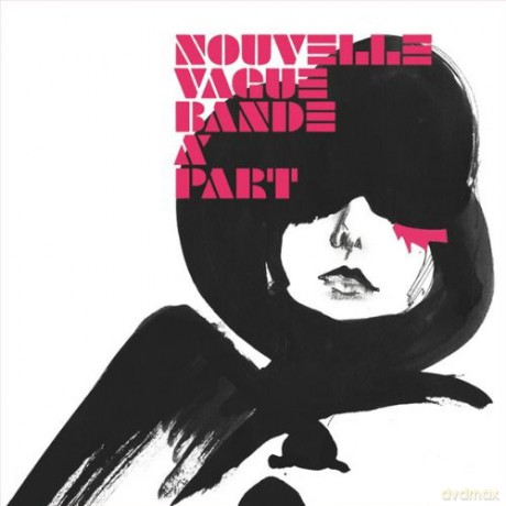 Nouvelle Vague: Bande A Part [CD]