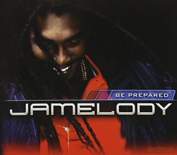 Jamelody: Be Prepared [CD]