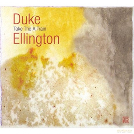 Duke Ellington: Take A Train [CD]