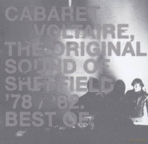Cabaret Voltaire: Best Of - The Original Sound Of Sheffield '78/82 [CD]