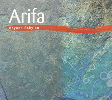 Arifa: Beyond Babylon [CD]