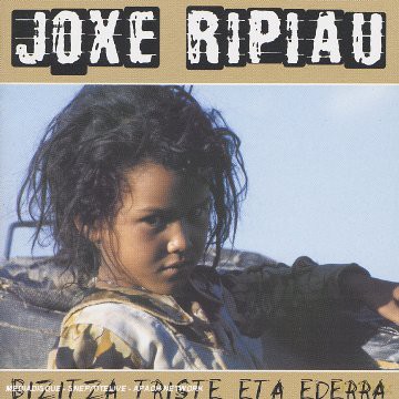 Joxe Ripiau: Bizitza Triste Eta Ederra [CD]