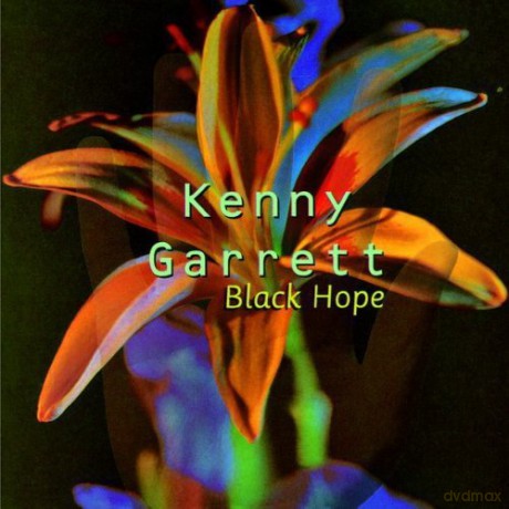 Kenny Garrett: Black Hope [CD]