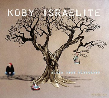 Koby Israelite: Blues From Elsewhere [CD]