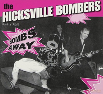 The Hicksville Bombers: Bombs Away [CD]