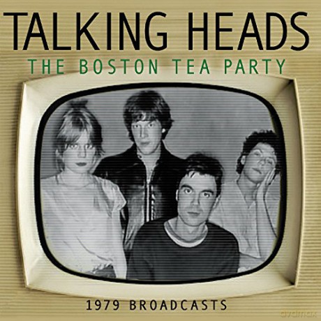 Talking Heads: Boston Tea Party - 1979 Broadcasts [CD]
