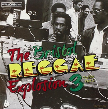Bristol Reggae Explosion 3 - The 80'S Part 2 [CD]