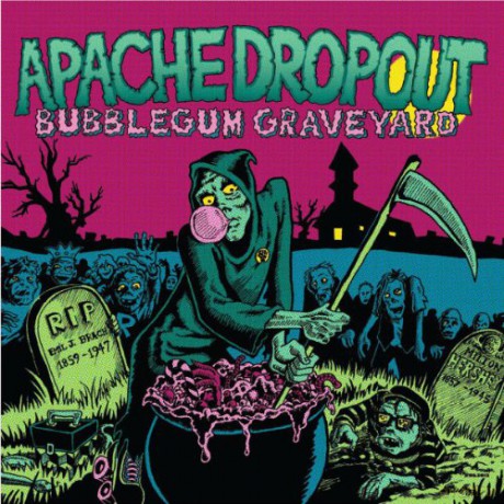 Apache Dropout: Bubblegum Graveyard [Winyl]