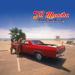 Fu Manchu: California Crossing [CD]