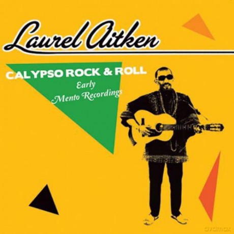 Laurel Aitken: Calypso Rock & Roll [Winyl]