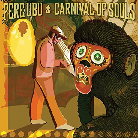 Pere Ubu: Carnival Of Souls [CD]