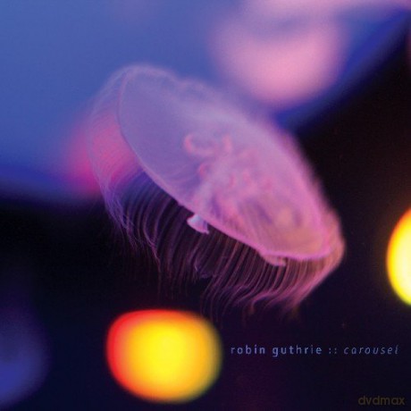 Robin Guthrie: Caroussel [CD]