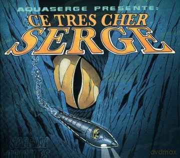 Aquaserge: Ce Tres Cher Serge, Special Origines [CD]