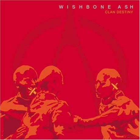 Wishbone Ash: Clan Destiny [CD]