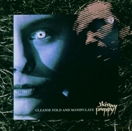 Skinny Puppy: Cleanse Fold And Manipulate [CD]
