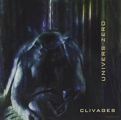 Univers Zero: Clivages [CD]