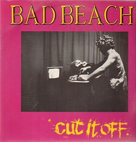 Bad Beach: Cut It Off [Winyl]
