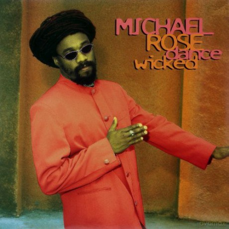 Michael Rose: Dance Wicked [Winyl]