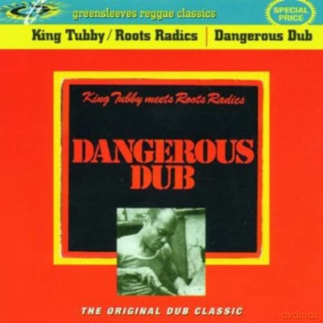 King Tubby Meets Roots Radics: Dangerous Dub [CD]