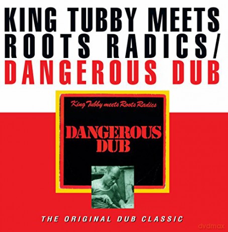 King Tubby Meets Roots Radics: Dangerous Dub (The Original Dub Classic) [Winyl]