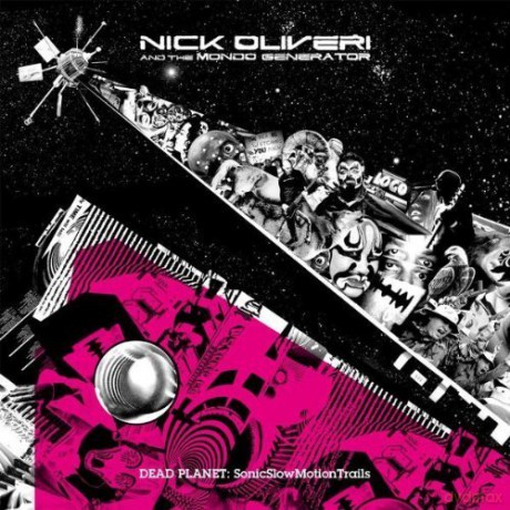 Nick Oliveri And The Mondo Generator: Dead Planet - Sonic Slow Motion Trails [2xWinyl]