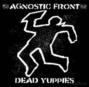 Agnostic Front: Dead Yuppies [Winyl]