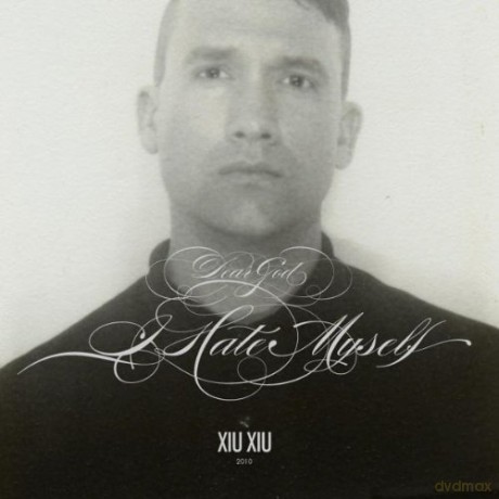 Xiu Xiu: Dear God I Hate Myself [Winyl]