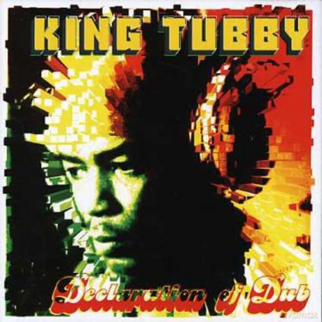King Tubby: Declaration Of Dub [CD]
