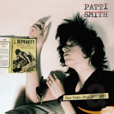 Patti Smith: Depravity (New York May 28th 1975) [CD]