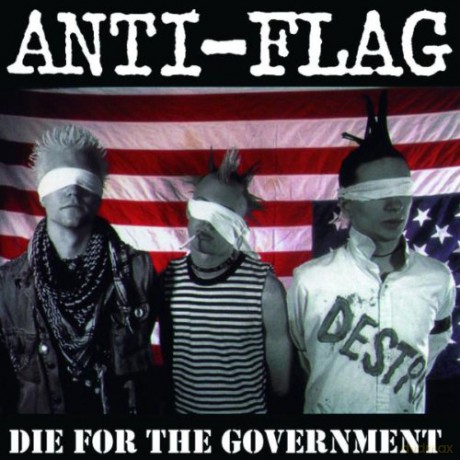 Anti-Flag: Die For The Government [CD]