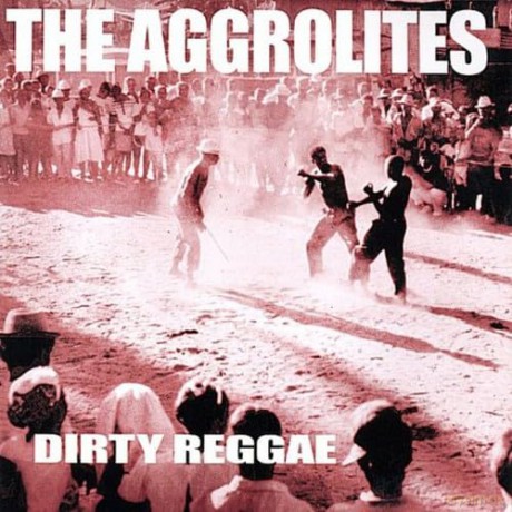 The Aggrolites: Dirty Reggae [CD]