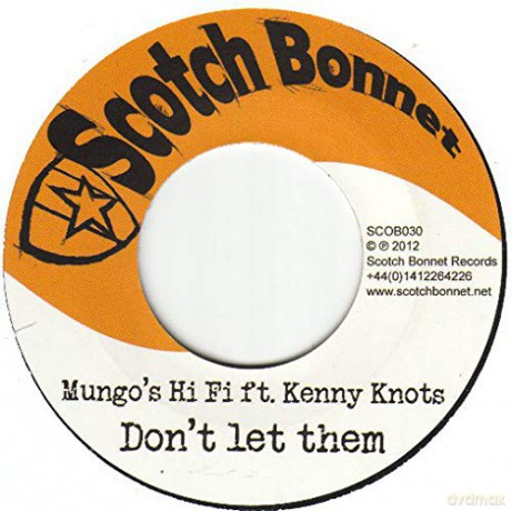 Mungo's Hi Fi Ft. Kenny Knots: Don't Let Them [Winyl]
