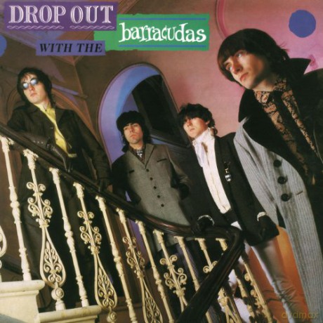 The Barracudas: Drop Out With The Barracudas [CD]