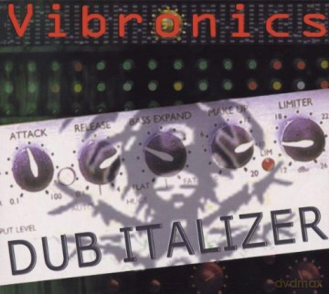 Vibronics: Dub Italizer [CD]