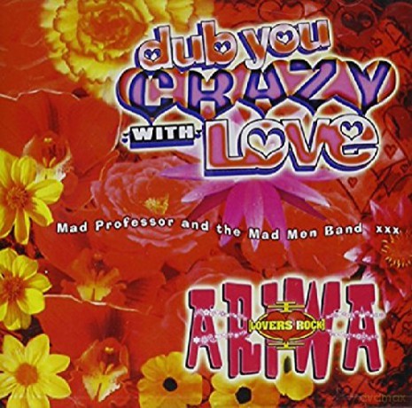 Mad Professor And The Mad Men Band: Dub You Crazy With Love (Part 2) [CD]