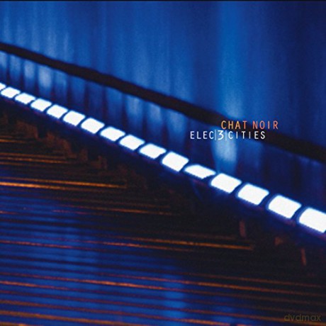 Chat Noir: Elec3cities [CD]