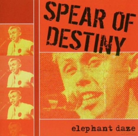 Spear Of Destiny: Elephant Daze [CD]