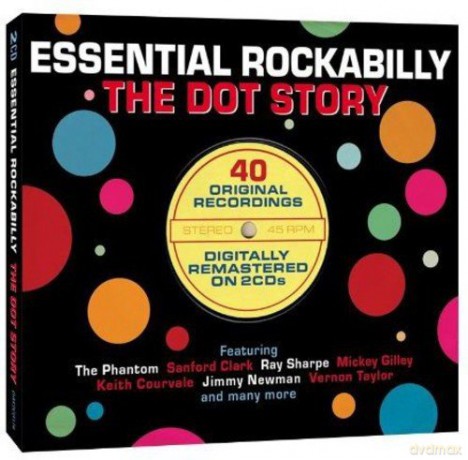 Essential Rockabilly - The Dot Story [2CD]